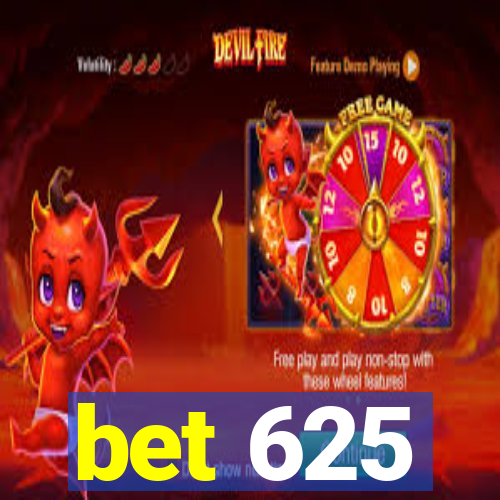 bet 625